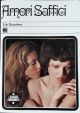 Amori Saffici. In appendice : L'omosessualità femminile di W. Luppenhart