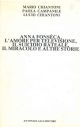 Anna Fonseca, L'amore per la televisione, il suicidio rateale, il miracolo e altre storie 