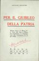  Per il giubileo della patria. Discorso tenuto il 17 marzo 1911 al teatro della Scala in Milano per commemorare il I° cinquantenario della proclamazione del Regno d'Italia 
