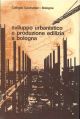  Sviluppo urbanistico e produzione edilizia a Bologna 