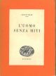 L' uomo senza miti 