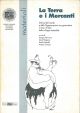 La terra e i mercanti. Dal sud del mondo e dalle organizzazioni non governative il vero e il falso sviluppo sostenibile 