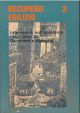  Recupero edilizio 3. Intervenire sull'esistente negli anni '80. Documenti e riflessioni A cura di Oikos 