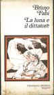 La  luna e il dittatore 