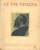 Le tre Venezie. Rivista mensile illustrata. Anno XIV, n. 5 maggio 1939. Monografia su Paolo Veronese 