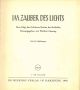 Im Zauber des Lichts. Eine Folge des Goldenen Buches der Rolleiflex 