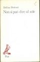   Non si può dire al sole 