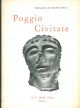  Poggio Civitate (Murlo, Siena): Il santuario arcaico. Catalogo della mostra, Firenze-Siena 1970 