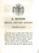 Il Ministro degli Affari esteri. Notificazione. Col giorno 31 del p. p. ottobre essendo cessata la lega doganale Austro-Estense-Parmigiana stabilita col trattato del 9 agosto 1852. S. A. R. L'Augusto nostro sovrano e S. M. l'Imperatore d'Austria hanno con