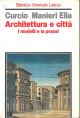 Architettura e città. I modelli e la prassi 