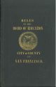  Rules of the board of education, and regulations of the public schools. Adopted march 23, 1863 