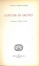  Costumi di gruppo Introduzione di A. M. Cirese 