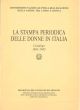 La stampa periodica delle donne in Italia. Catalogo 1861-1985. A cura di R. De Longis 