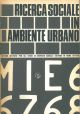  Ricerca sociale in ambiente urbano Prefazione di Vittorio Castellano 