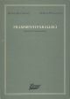 Frammenti paralleli. (Grido per l'avanguardia) Un testo di G. Calzolari 
