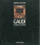  Gaudì. Immagine e architettura Con un saggio monografico di L. Quaroni 