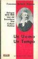  Un uomo un tempo. Bologna 1870-1900. Inizi del socialismo. Vita, Cultura, Politica. Prefazione di Mario Missiroli 