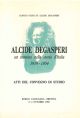 Alcide De Gasperi. Un trentino nella storia d'Italia. 1919-1954. Atti del convegno di studio 