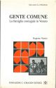 Gente comune. La famiglia coniugale in Veneto 
