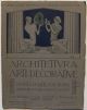 Architettura e arti decorative. Rivista di arte e di storia. Fasc. x. giugno 1928.  Direttore: G. Giovannoni e M. Piacentini.