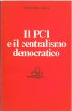 Il PCI e il centralismo democratico 