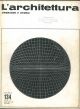 L' architettura. Cronache e storia. Anno XII, n. 134, dicembre 1966. Direttore responsabile Bruno Zevi 