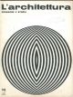 L' architettura. Cronache e storia. Anno XIII, n. 144, ottobre 1967. Direttore responsabile Bruno Zevi 