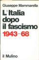 L' Italia dopo il fascismo 1943-68 