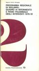 Programma regionale di sviluppo: quadro di riferimento e piano poliennale degli interventi 1979/81 