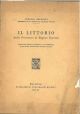 Il littorio dalla preistoria al regime fascista. Confrenza tenuta in Bologna l'11 novembre 1932 ai soci della fratellanza militare italiana 
