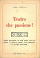  Teatro che passione!...  e un'appendice 