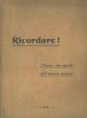 Ricordare! Nuovi documenti dell'infamia nemica 