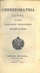  Chrestomathia latina in usum auditorum philosophiae anni primi et secundi 