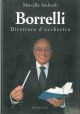 Borrelli. Direttore d'orchestra 