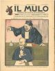 Il Mulo. Periodico settimanale anticanagliesco. 16 febbraio 1908. Anno II - N. 6, direttore Agostino Ceccaroni 