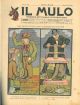 Il Mulo. Periodico settimanale anticanagliesco. 1 marzo 1908. Anno II - N. 8, direttore Agostino Ceccaroni 
