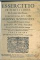  Essercitio di perfettione, e di virtù christiane, composto dal rev. Padre Alfonso Rodriguez sacerdote della Compagnia di Giesù. Diviso in tre parti ... e tradotto dalla lingua Spagnola nell'Italiana, dal segretario Tiberio Putignano 