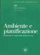  Ambiente e pianificazione. Quaderno 2, materiali della ricerca. Atti del convegno, marzo 1996 