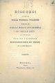 Discorsi letti nella pubblica funzione tenutasi dalla Regia Accademia di Belle Arti in Bologna per la solenne distribuzione de' premi li 10 giugno 1807 