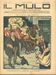 Il Mulo. Periodico settimanale anticanagliesco. 8 novembre 1908. Anno II - N. 44 (segnato come N.43), direttore Agostino Ceccaroni 