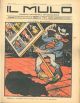 Il Mulo. Periodico settimanale anticanagliesco. 22 novembre 1908. Anno II - N. 46, direttore Agostino Ceccaroni 