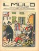 Il Mulo. Periodico settimanale anticanagliesco. 6 dicembre 1908. Anno II - N. 48, direttore Agostino Ceccaroni 