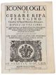 Iconologia di Cesare Ripa Perugino Cavalier de'Santi Mauritio, & Lazaro, divisa in tre libri.