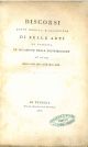  Discorsi letti nella I. R. Accademia di belle arti di Venezia in occasione della distribuzione de' premj degli anni 1812, 1813, 1814, 1815 