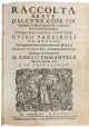 Raccolta breve d'alcune cose piu segnalate c'hebbero gli antichi, e d'alcune altre trovate da moderni. Opera dell'eccell. S. dottore Guido Panciroli da Reggio. Con l'aggiunta d'alcune considerationi curiose, & utili di Flauio Gualtieri da Tolentino...