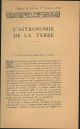 L' astronomie de la terre Estratto Revue de France, 15 marzo 1924 