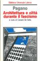  Architettura e città durante il fascismo. A cura di C. De Seta 