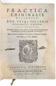 Practica criminalis dialogica: dom. Petri Follerii iurisconsulti clarissimi ..., plurimum aucta ab eodem auctore, miroque ordine secundum regias constitutiones, capitula, pragmaticas, ac ritus digesta. ...