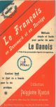 Le français en Danemark et en Norvège. Méthode simple et facile pour parler de suite le Danois à l'aide d'une prononciation figurée très ingénieuse. Contient tout ce dont on a besoin pour la vie pratique 