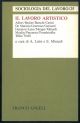 Il lavoro artistico A cura di A. Luise e E. Minardi 